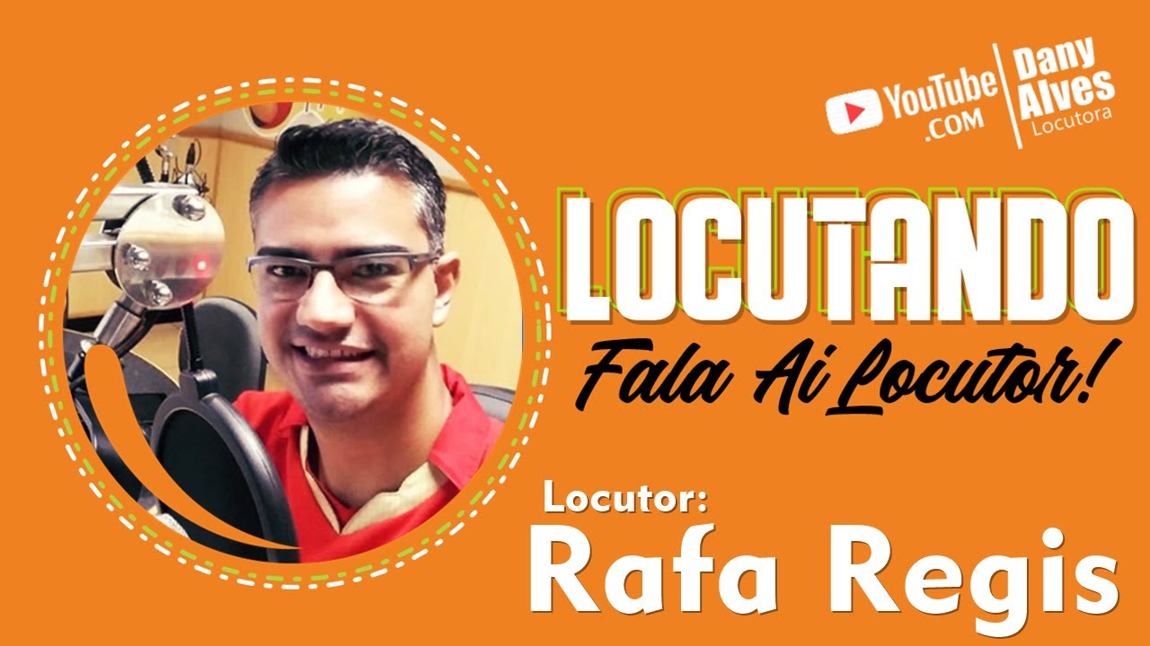 LOCUTANDO (Fala aí Locutor) ENTREVISTA COM Rafa Regis #26 - YouTube