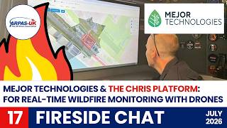 MEJOR Technologies & The CHRIS Platform - For Real-Time Wildfire Monitoring with Drones