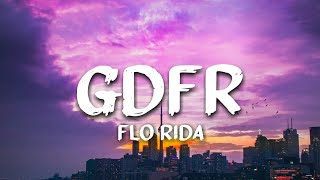 Flo Rida - GDFR Lyrics