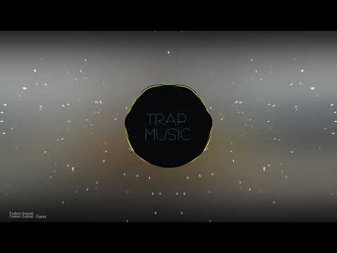 Furkan Sosyal-Gypsy(Trap Music) - YouTube