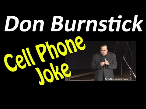 Don Burnstick Cell Phone Joke