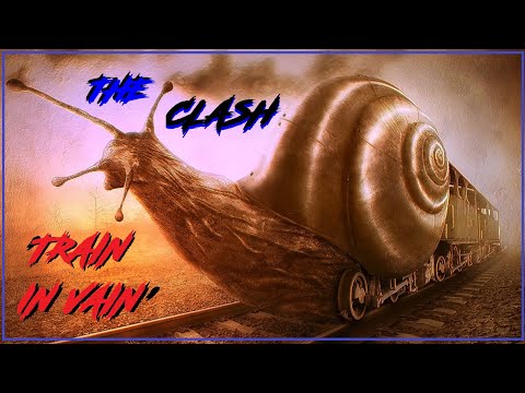 HQ FLAC  THE CLASH - TRAIN IN VAIN  Best Version SUPER ENHANCED AUDIO & LYRICS  Stand By Me