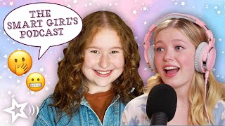 DRAMA, RUMORS, & SECRETS with Shay Rudolph & Julia Lester! | Ep. 3 | Smart Girls Podcast