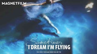 SOMETIMES I DREAM IM FLYING (Official Trailer) HD1080
