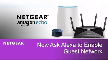 Amazon Alexa Enable Guest Network | NETGEAR Orbi and Nighthawk Routers