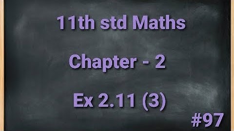 TN 11th std Mathematics Chapter 2 Basic Algebra Exercise 2.11 3rd sum