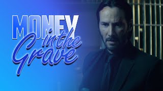 John Wick - Money In The Grave @DrakeOfficial @rickrossmmgempire