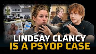 Lindsey Clansy Case is a Psyop
