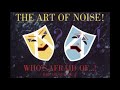 Art of Noise * A Time for Fear (Who&#39;s Afraid) [1984]