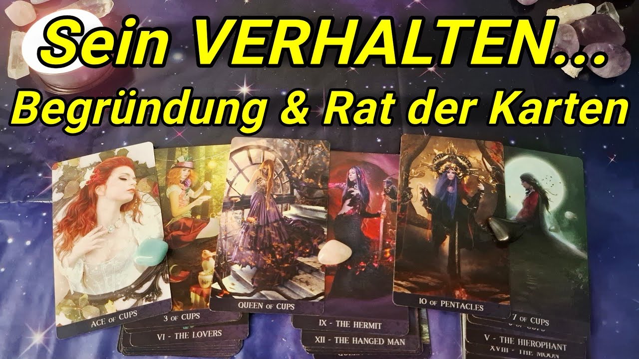 Sein Verhalten... Was sagt das Tarot dazu? 🔮 Liebeslegung