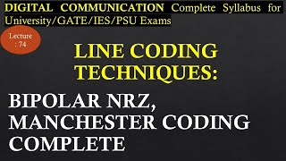 Lec 74 Bipolar NRZ or AMI and Split Phase Manchester Coding Techniques | Digital Communication
