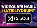 CAPCUT NASIL KULLANILIR (Videolarımı Nasıl Hazırlıyorum?)
