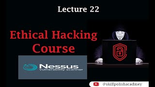Nessus Tryhackme | Class 22 of Ethical Hacking in Urdu or Hindi.