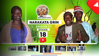 NARAKATA GRIN ÉPISODE 18