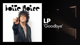 Où LP nous donne des frissons avec son titre 'Goodbye' en live.🎙