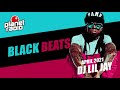 Black beats april 2021 new dj lil jay mixtape