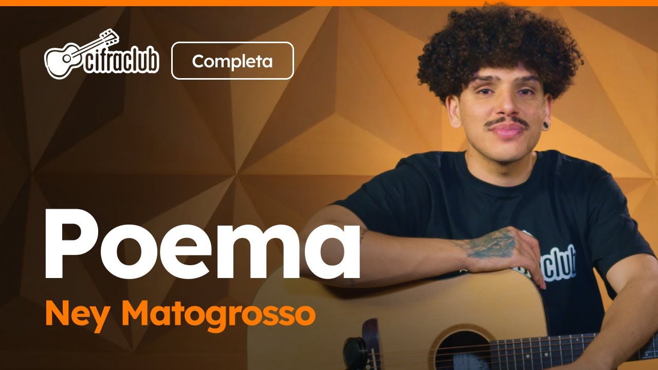 POEMA - Ney Matogrosso (Completa) | Como tocar no violão