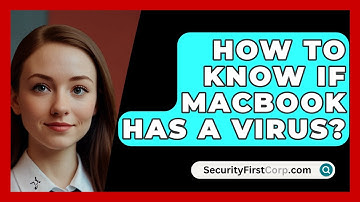 How To Know If MacBook Has A Virus? - SecurityFirstCorp.com