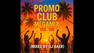 VA - Promo Club Megamix Vol  106 Mixed by DJ Baer