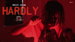 Swavo adtmg - Hardly | Shot By Cameraman4TheTrenches