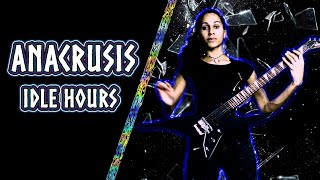Anacrusis - Idle Hours | guitar cover ♪