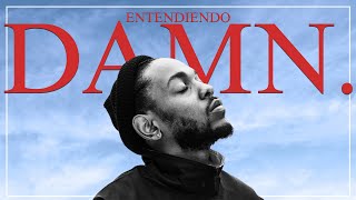 Kendrick Lamar: la Historia Completa de DAMN.