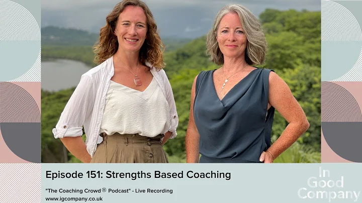 Episode 151 Strengths Based Coaching