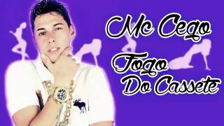 Mc Cego Abusado - Fogo do Cassete - Música Nova 2015