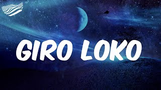 Giro Loko  (Letra) - DJ BOY