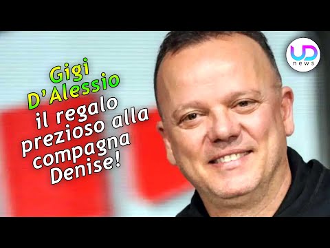Gigi D’Alessio: Il Regalo Prezioso Per La Compagna Denise!