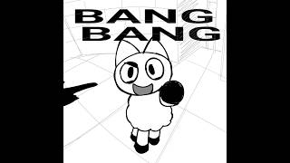 BANG BANG BANG - SILLY FUNK