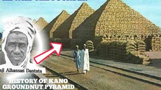 Kano Groundnut Pyramid That Holds Nigeria In 1970S Alh Alhassan Dantata 