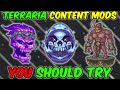 Terraria CONTENT Mods YOU SHOULD Try