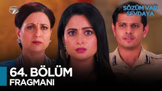 Sözüm Var Sevdaya Hint Dizisi 64. Fragmanı (6 Kasım Perşembe) @Kanal7 Resimi