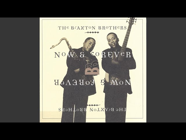 THE BRAXTON BROTHERS - ALL MY LOVE