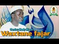 Wakhtanou fadjar du dimanche 26 mai 2024 par oustaz hady niass