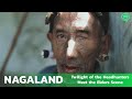 NAGALAND | Twilight of the Headhunters | Meet the Elders | Coconuts TV