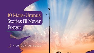 10 Mars-Uranus Stories I&#39;ll Never Forget