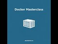 Docker Masterclass · 5/18 · Mastering the Build Cache