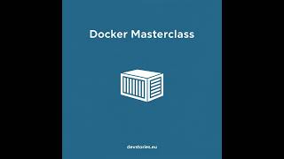 Docker Masterclass · 5/18 · Mastering the Build Cache