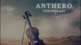 Download lagu ANTHERO - Teringkari (Epic Version)