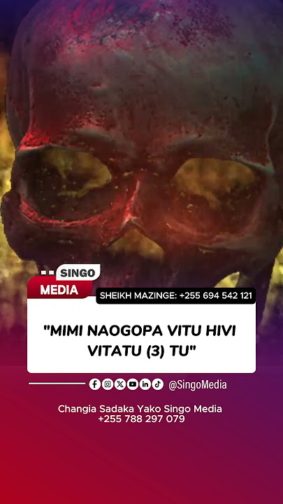 'Naogopa Vitu Hivi Vitatu Tu Basi' Sheikh Mazinge