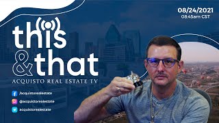 TNT Live | 08/24/21 |  Mike Acquisto | Real Estate Talk Show