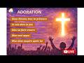 GFM251102 -Adoration- Nous élevons tous ta présence (Marie-Thérèse)