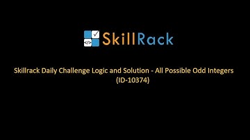 Skillrack Daily Challenge logic and Solution - All possible odd integers(ID-10374)