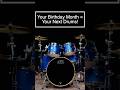 Your Birth Month = Your Drums! 🥁 #drums #yourbirthmonth thumbnail
