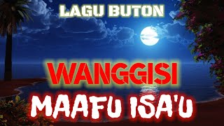 Lagu Buton Terpopuler - Wanggisi - Maafu Isa'u