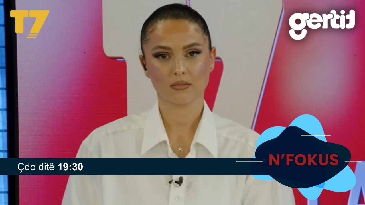 Lajmet e orës 19-30, 25.10.2026 | N'FOKUS | T7

Facebook: https://www.facebook.com/televizioni7
Instagram: https://www.instagram.com/televizioni7
Web: https://www.televizioni7.com

© & ℗ T7 SH.P.K. All rights reserved!