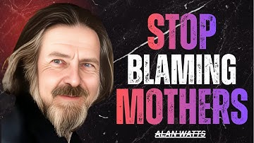🌿 THE MOST POWERFUL SPEECH on BLAME – ALAN WATTS Will Change Your Mind 🔥