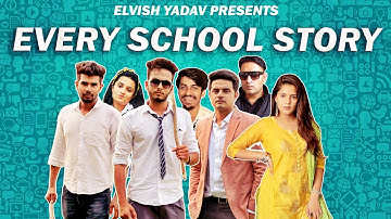 Every School Story - | Elvish Yadav |